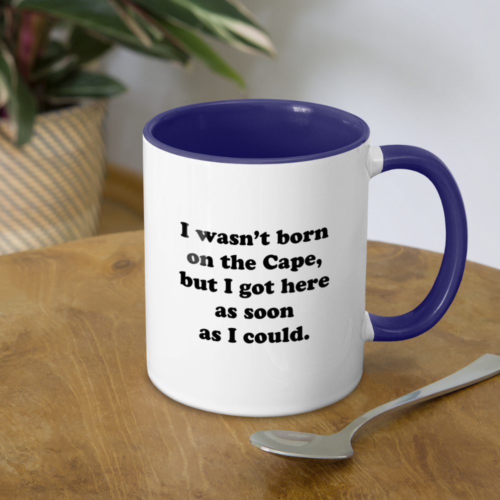 Two-Tone Coffee Mug - Not born on the Cape, but... - white/cobalt blue